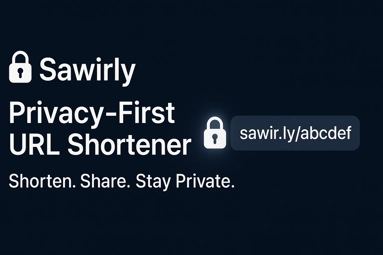 Sawirly: privacy-first URL shortener